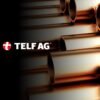 TELF AG Examines the Oil Market's Present and Future